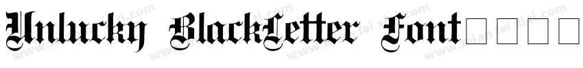 Unlucky BlackLetter Font字体转换